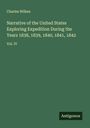 Charles Wilkes: Narrative of the United States Exploring Expedition During the Years 1838, 1839, 1840, 1841, 1842, Buch