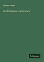 Samuel Gilman: Contributions to Literature, Buch