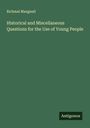 Richmal Mangnall: Historical and Miscellaneous Questions for the Use of Young People, Buch