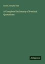 Sarah Josepha Hale: A Complete Dictionary of Poetical Quotations, Buch