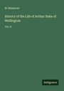 M. Brialmont: History of the Life of Arthur Duke of Wellington, Buch