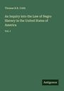 Thomas R. R. Cobb: An Inquiry into the Law of Negro Slavery in the United States of America, Buch