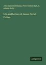 John Campbell Shairp: Life and Letters of James David Forbes, Buch