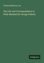 Charles Rathbone Low: The Life and Correspondence of Field-Marshal Sir George Pollock, Buch