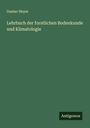 Gustav Heyer: Lehrbuch der forstlichen Bodenkunde und Klimatologie, Buch