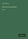 David Masson: The Life of John Milton, Buch