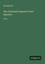 Anonymous: The Cincinnati Superior Court Reporter, Buch