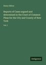 Henry Hilton: Reports of Cases argued and determined in the Court of Common Pleas for the City and County of New York, Buch