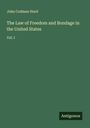 John Codman Hurd: The Law of Freedom and Bondage in the United States, Buch