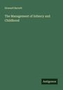 Howard Barrett: The Management of Infancy and Childhood, Buch
