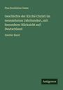 Pius Bonifatius Gams: Geschichte der Kirche Christi im neunzehnten Jahrhundert, mit besonderer Rücksicht auf Deutschland, Buch