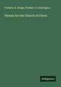 Frederic H. Hedge: Hymns for the Church of Christ, Buch