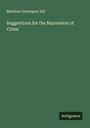 Matthew Davenport Hill: Suggestions for the Repression of Crime, Buch
