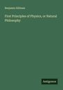 Benjamin Silliman: First Principles of Physics, or Natural Philosophy, Buch