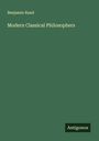 Benjamin Rand: Modern Classical Philosophers, Buch
