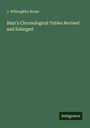 J. Willoughby Rosse: Blair's Chronological Tables Revised and Enlarged, Buch