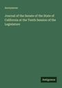 Anonymous: Journal of the Senate of the State of California at the Tenth Session of the Legislature, Buch
