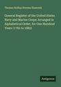 Thomas Holdup Stevens Hamersly: General Register of the United States Navy and Marine Corps: Arranged in Alphabetical Order, for One Hundred Years (1782 to 1882), Buch