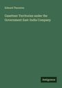 Edward Thornton: Gazetteer Territories under the Government East-India Company, Buch