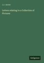 J. J. Jarves: Letters relating to a Collection of Pictures, Buch