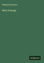 William Richardson: Main Drainage, Buch