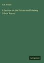 A. M. Walker: A Lecture on the Private and Literary Life of Burns, Buch