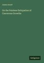 James Arnott: On the Painless Extirpation of Cancerous Growths, Buch