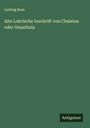 Ludwig Ross: Alte Lokrische Inschrift von Chaleion oder Oeantheia, Buch