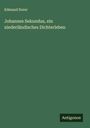 Edmund Dorer: Johannes Sekundus, ein niederländisches Dichterleben, Buch