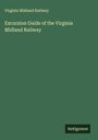 Virginia Midland Railway: Excursion Guide of the Virginia Midland Railway, Buch