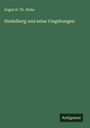 Eugen H. Th. Huhn: Heidelberg und seine Umgebungen, Buch