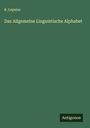 R. Lepsius: Das Allgemeine Linguistische Alphabet, Buch