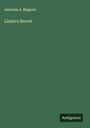 Adelaide A. Maguire: Lizzie's Secret, Buch
