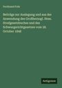 Ferdinand Fuhr: Beiträge zur Auslegung und aus der Anwendung des Großherzogl. Hess. Strafgesetzbuches und des Schwurgerichtgesetzes vom 28. October 1848, Buch