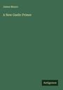 James Munro: A New Gaelic Primer, Buch