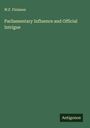 W. F. Finlason: Parliamentary Influence and Official Intrigue, Buch