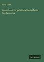 Franz Löher: Aussichten für gebildete Deutsche in Nordamerika, Buch