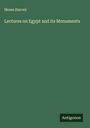 Moses Harvey: Lectures on Egypt and its Monuments, Buch