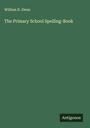 William D. Swan: The Primary School Spelling-Book, Buch