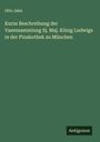 Otto Jahn: Kurze Beschreibung der Vasensammlung Sj. Maj. König Ludwigs in der Pinakothek zu München, Buch