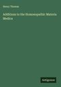 Henry Thomas: Additions to the Homoeopathic Materia Medica, Buch
