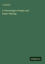 J. Munsell: A Chronology of Paper and Paper-Making, Buch