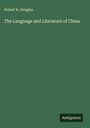 Robert K. Douglas: The Language and Literature of China, Buch