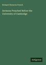 Richard Chenevix Trench: Sermons Preached Before the University of Cambridge, Buch