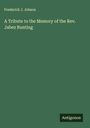 Frederick J. Jobson: A Tribute to the Memory of the Rev. Jabez Bunting, Buch