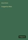 Eduard Breier: Congreß zu Wien, Buch