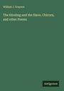 William J. Grayson: The Hireling and the Slave, Chicora, and other Poems, Buch