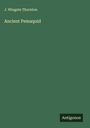J. Wingate Thornton: Ancient Pemaquid, Buch