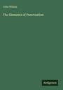 John Wilson: The Elements of Punctuation, Buch