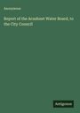 Anonymous: Report of the Acushnet Water Board, to the City Council, Buch